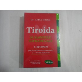 TIROIDA SI GLANDELE SUPRARENALE - DR. AVIVA ROMM